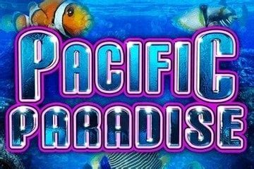 pacific paradise slot